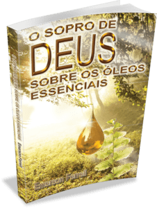 Capa de Livro: O sopro de Deus sobre os óleos essenciais 